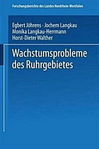 Wachstumsprobleme Des Ruhrgebietes (Paperback)