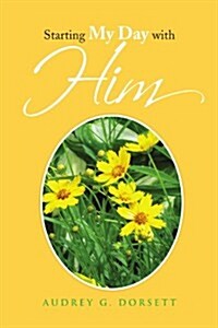 Starting My Day with Him (Paperback)