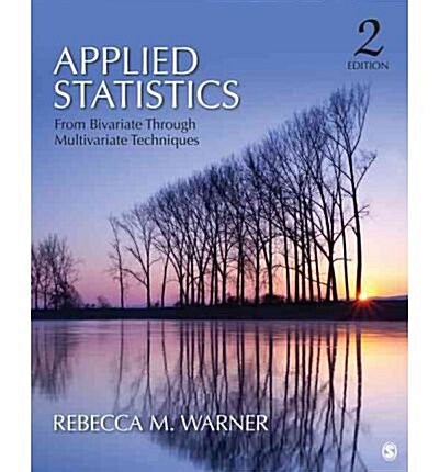 Applied Statistics: From Bivariate Through Multivariate Techniques [With Do the Math!] (Hardcover, 2)