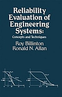 Reliability Evaluation of Engineering Systems: Concepts and Techniques (Paperback, 1983)