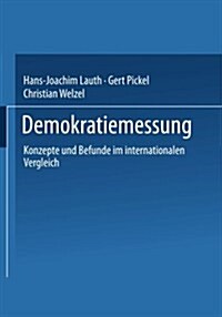 Demokratiemessung: Konzepte Und Befunde Im Internationalen Vergleich (Paperback, 2000)