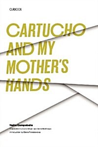 Cartucho and My Mothers Hands (Paperback, 1st)