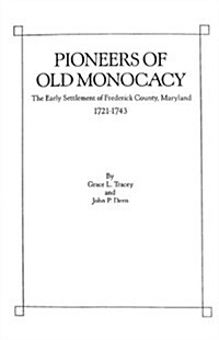 Pioneers of Old Monocacy (Paperback)