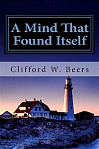 A Mind That Found Itself (Paperback)