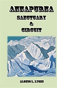 Annapurna Sanctuary and Circuit (Paperback)