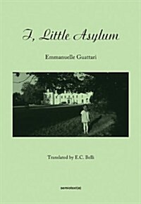 I, Little Asylum (Paperback)