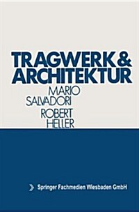 Tragwerk Und Architektur (Paperback, Softcover Repri)