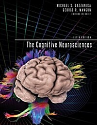 The Cognitive Neurosciences, Fifth Edition (Hardcover, 5)