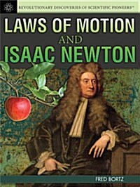 Laws of Motion and Isaac Newton (Library Binding)