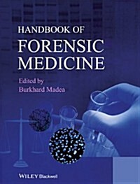 Handbook of Forensic Medicine (Hardcover, 1st)