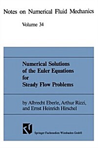 Numerical Solutions of the Euler Equations for Steady Flow Problems (Paperback, Softcover Repri)