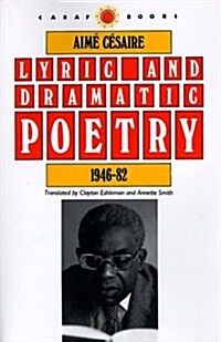 Lyric and Dramatic Poetry, 1946-82 (Paperback)