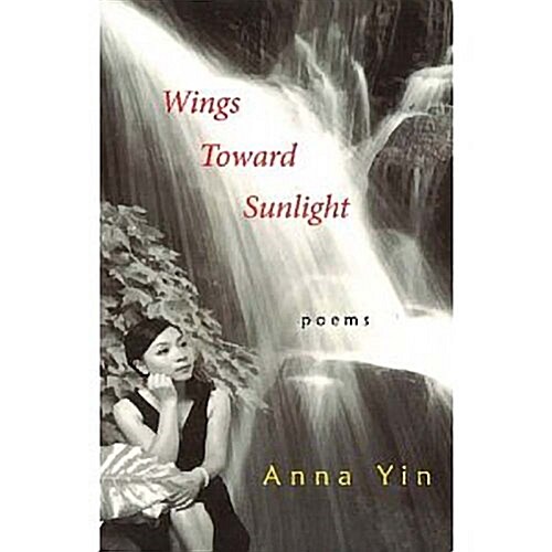 Wings Toward Sunlight: Poems (Paperback)