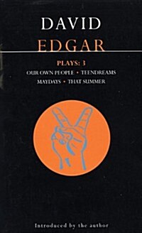 Edgar Plays: 3 : Teendreams; Our Own People; That Summer and Maydays (Paperback)