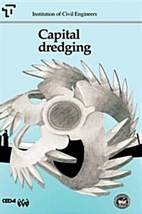 Capital Dredging : Conference : Papers (Hardcover)