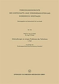 Untersuchungen an Einigen Problemen Des Tiefziehens : I. Teil (Paperback)