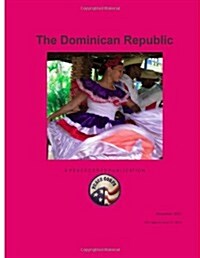 Dominican Republic: A Peace Corps Publication (Paperback)