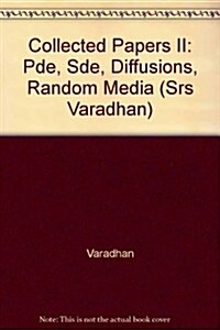 Collected Papers II: Pde, Sde, Diffusions, Random Media (Hardcover, 2013)