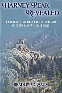 Harney Peak Revealed (Paperback)