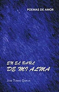 En El Baul de Mi Alma (Paperback)