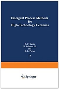 Emergent Process Methods for High-Technology Ceramics (Paperback, Softcover Repri)