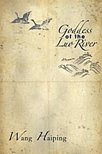Goddess of the Luo River: Goddess of the Luo River (Paperback)