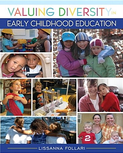 Valuing Diversity in Early Childhood Education with Enhanced Pearson Etext -- Access Card Package (Paperback)