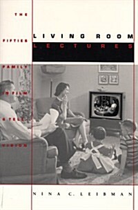 Living Room Lectures: The Fifties Family in Film and Television (Paperback)