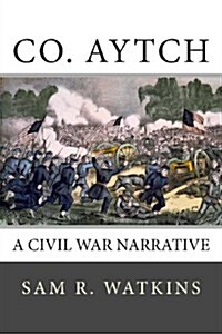 Co. Aytch (Paperback)