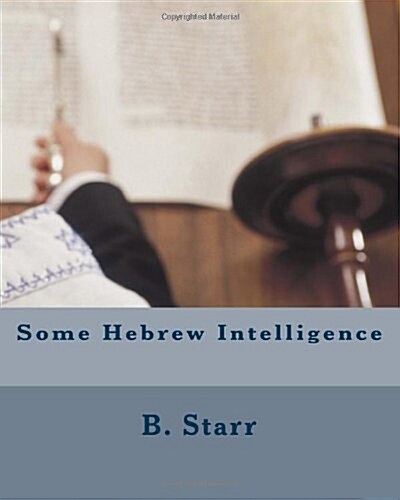 Some Hebrew Intelligence (Paperback)