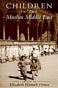 Children in the Muslim Middle East (Paperback)