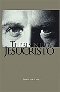 Te Presento a Jesucristo (Paperback)