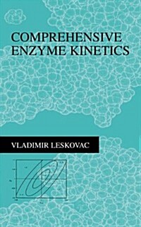 Comprehensive Enzyme Kinetics (Paperback, Softcover Repri)