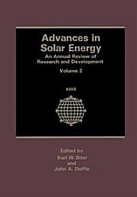 Advances in Solar Energy: An Annual Review of Research and Development Volume 2 (Paperback, Softcover Repri)
