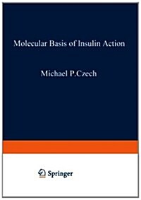 Molecular Basis of Insulin Action (Paperback, Softcover Repri)