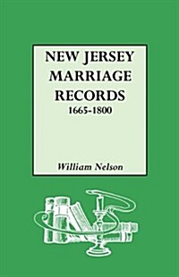 New Jersey Marriage Records, 1665-1800 (Paperback)