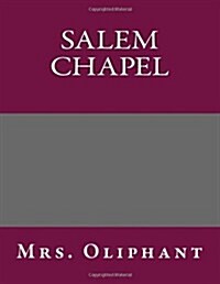 Salem Chapel (Paperback)