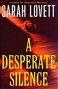 A Desperate Silence (Hardcover)