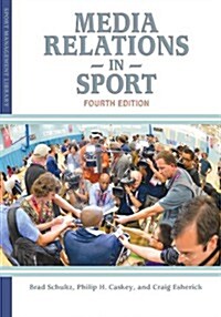 Media Relations in Sport (Paperback, 4th)