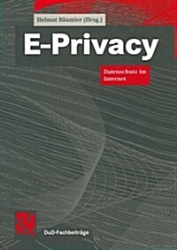 E-Privacy: Datenschutz Im Internet (Paperback, 2000)