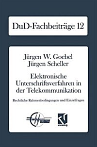 Elektronische Unterschriftsverfahren in Der Telekommunikation: Rechtliche Rahmenbedingungen Und Einzelfragen (Paperback, 1991)