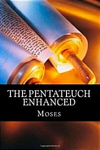 The Pentateuch Enhanced (Paperback)