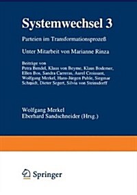 Systemwechsel 3 : Parteien Im Transformationsprozess (Paperback, 1997 ed.)