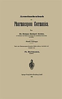 Arzneitaschenbuch Zur Pharmacopoea Germanica (Paperback, 5, 5. Aufl. 1885)