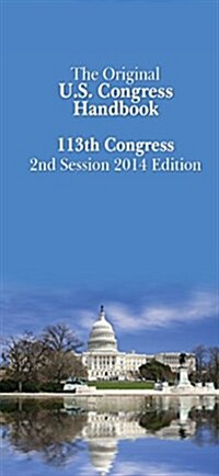 Us Congress Handbooks (Visitor/Advocate Spiral Edition): 2014 Edition (Paperback)