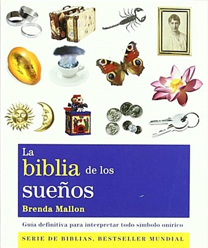 La biblia de los sue쨚s / The Dreams Bible (Paperback, New, Translation)