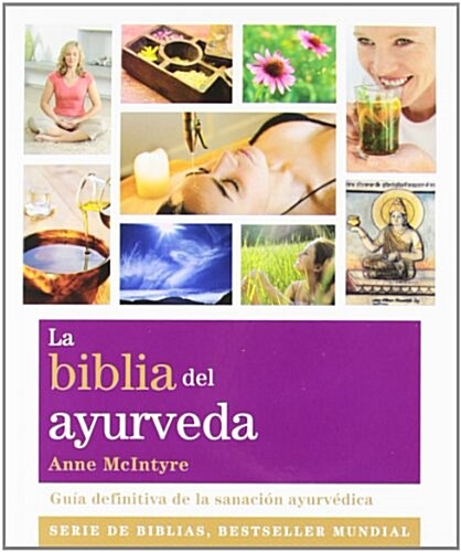 La Biblia Del Ayurveda (Paperback)