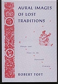 Aural Images of Lost Tradition (Hardcover)