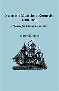 Scottish Maritime Records, 1600-1850 (Paperback)