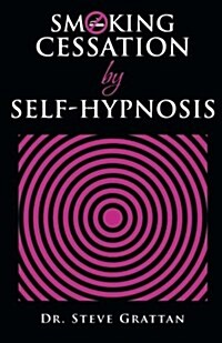 Smoking Cessation by Self-Hypnosis (Paperback)